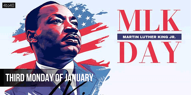 Martin Luther King Jr. Memorial Day: Third Monday of January
