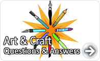 Art & Craft Questions & Answers