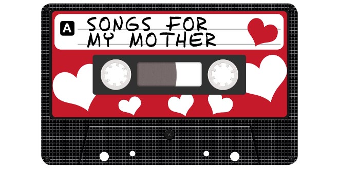 Songs that can make Mothers feel Special