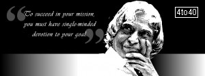 Succeed in your mission - Abdul Kalam