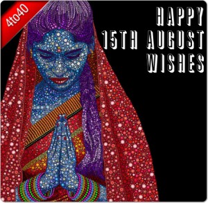 Happy 15 August Wishes