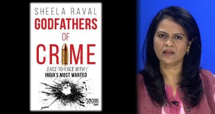 Godfathers of Crime: Face-to-Face with India's Most Wanted - Sheela Raval