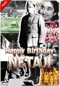 Happy Birthday - Netaji Subhash Chandra Bose