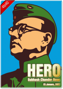 My Hero - Subhash Chandra Bose