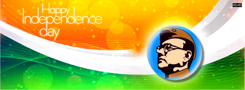 Subhas Chandra Bose - Independence Day FB Cover