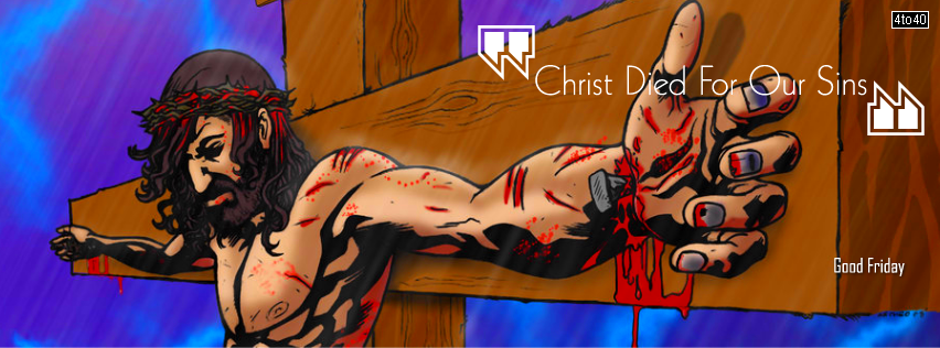 Christ Died For Our Sins - Facebook Cover