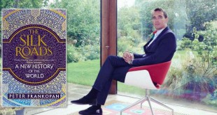 The Silk Roads: A New History of the World - Peter Frankopan
