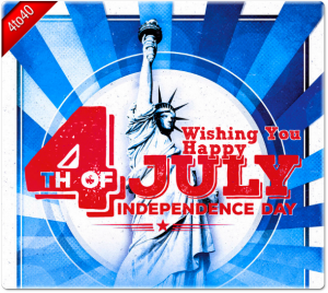 Wishing You Happy 4th of July Independence Day