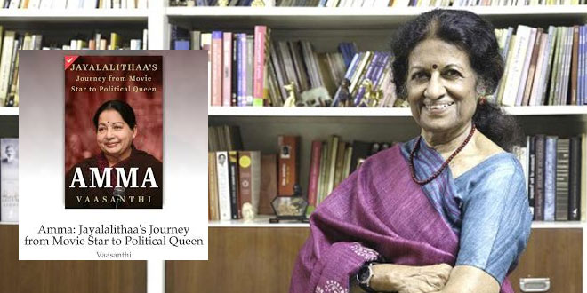 Vaasanthi Book Review: Amma; Jayalalithaa's Journey from Movie Star to Political Queen