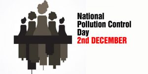 National Pollution Control Day - 2nd December