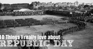 10 Things I really love about Republic Day
