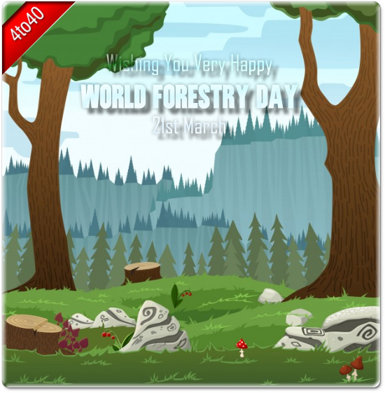 WORLD FORESTRY DAY Greeting