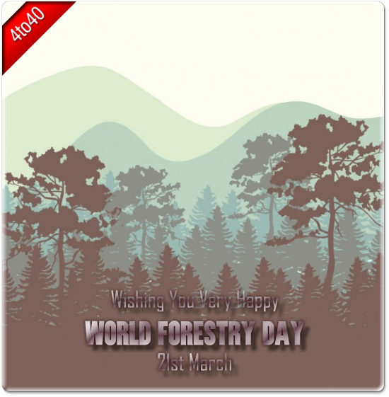 WORLD FORESTRY DAY