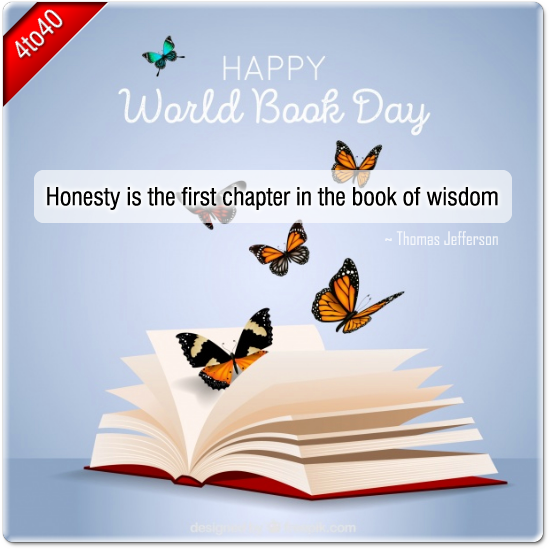 Honesty is the first chapter in the book of wisdom - World book day greeting