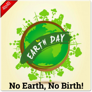 No Earth, No Birth! Earth Day Greeting Card