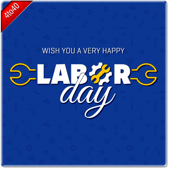 Wish You A Very Happy Labours Day