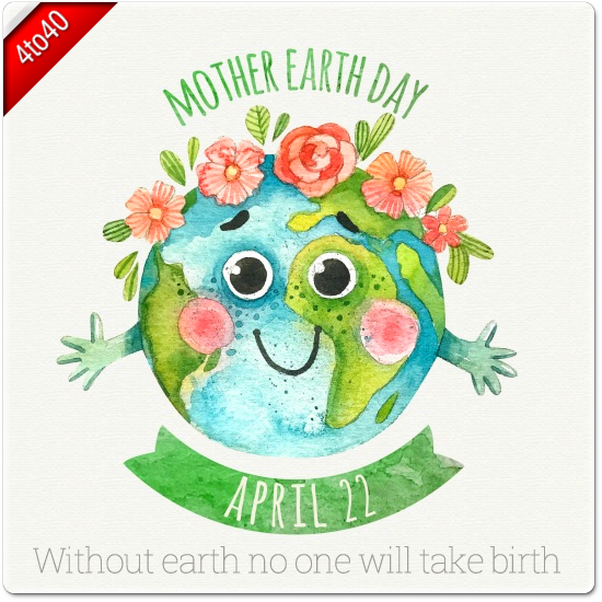 Without earth no one will take birth - World Earth Day Greeting Card