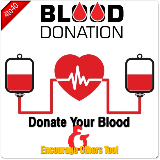 Donate Your Blood Encourage Others Too