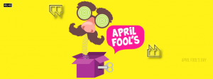 April Fool FB Cover