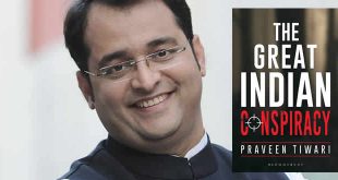 Great Indian Conspiracy Book Review: Dr. Praveen Tiwari