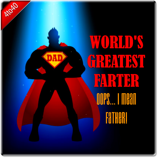 World's Greatest Farter - Happy Father's Day Funny Card