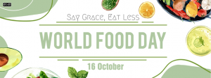 World Food Day - Say Grace Eat Less Facebook Cover