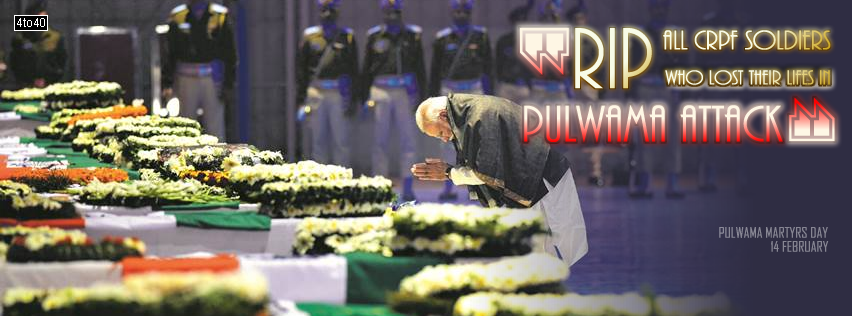 Pulwama Martyrs Day - 14 February, 2019