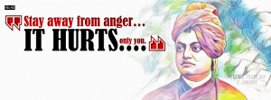 Swami Vivekananda FB Cover with message for Youth - Stay away from anger… it hurts… only you!
