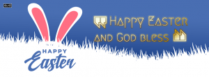 Happy Easter and God bless Facebook Cover