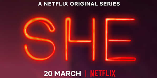SHE: Netflix Crime Thriller TV Web Series
