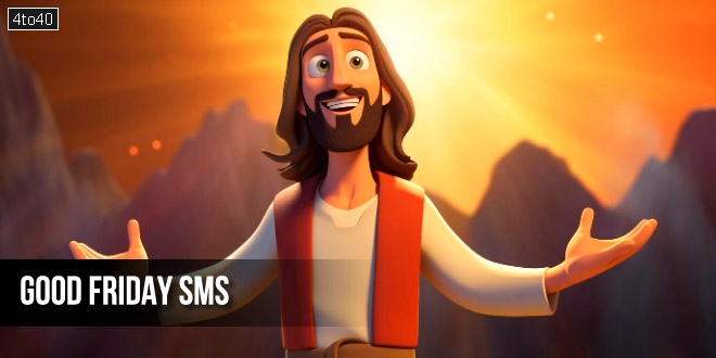 Good Friday SMS: Jesus Wishes, Quotes, WhatsApp Messages