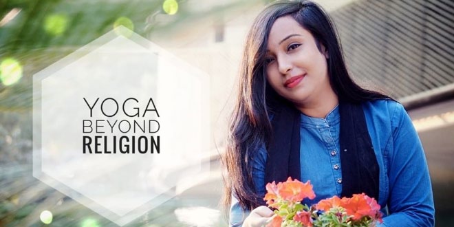 Rafia Naz: Yoga Beyond Religion