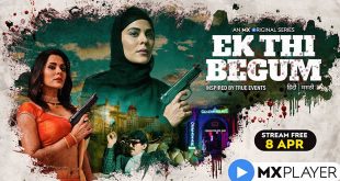Ek Thi Begum: MX Player Crime Drama Series