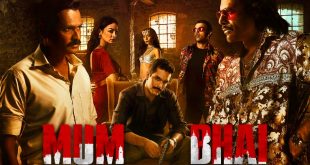 Mum Bhai: 2020 Crime Thriller Web TV Series