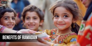 Benefits of Ramadan: Fasting, Devotion, Charity during Ramadan