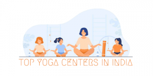 Top Yoga Centers in India