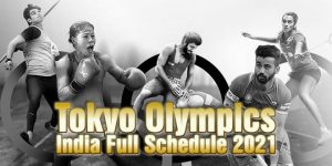 Tokyo Olympics India Full Schedule 2021 - Kids Portal For Parents