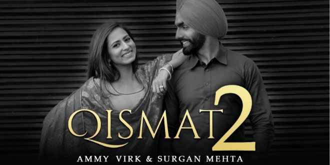 Qismat 2: 2021 Punjabi Romantic Comedy Drama