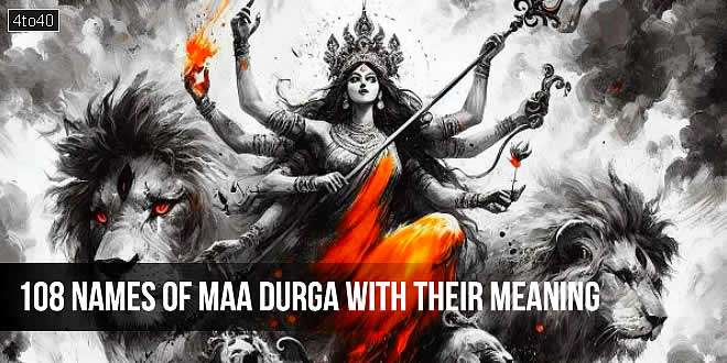 108 Names of Maa Durga, Goddess Durga 108 Names and their meaning