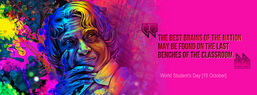 The best brains of the nation may be found on the last benches of the classroom. - APJ Abdul Kalam Facebook Cover