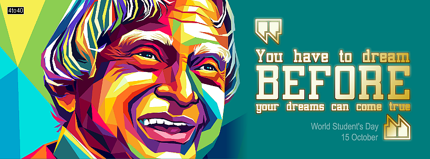 "You have to dream before your dreams can come true.” - APJ Abdul Kalam