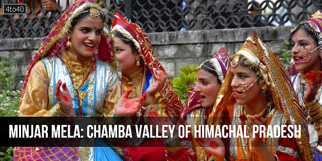 Minjar Mela is celebrated in the Chamba valley of Himachal Pradesh, as a commemoration of the victory of the Raja of Chamba over the ruler of Trigarta