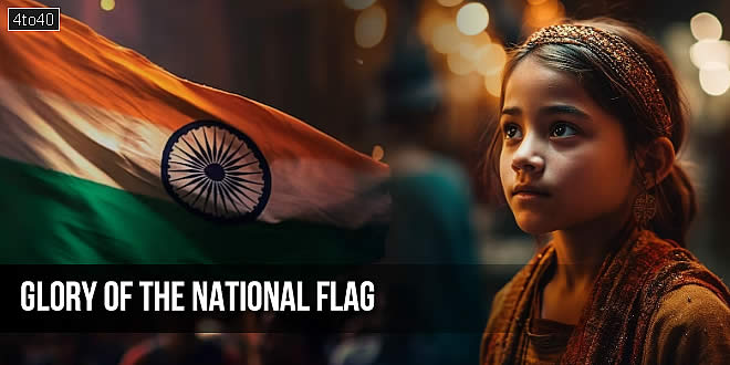 Glory Of The National Flag: Enlightening Story on Indian Tiranga