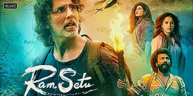 Ram Setu: 2022 Bollywood Action Adventure
