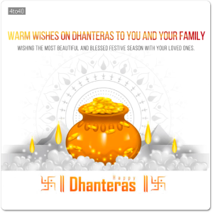 Warm wishes on Dhanteras to you and your family. Wishing the most beautiful and blessed festive season with your loved ones.