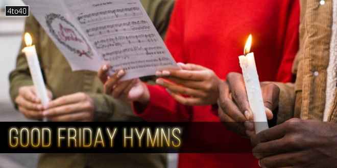 Good Friday Hymns with Lyrics