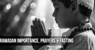 Ramadan Importance, Prayers & Fasting