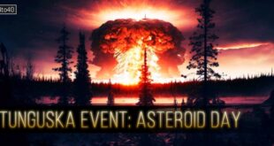 तुंगुस्का घटना: वर्ल्ड एस्टेरॉयड डे 30 जून