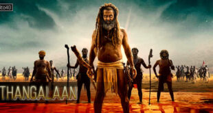 Thangalaan: 2024 Tamil Period Action Drama Film, Trailer, Review