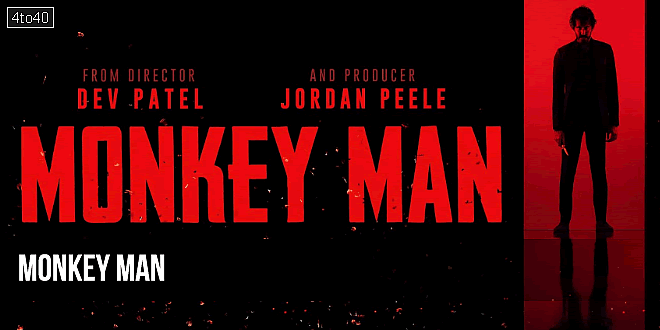 Monkey Man: 2024 Action Thriller Film, Trailer, Review, Casting